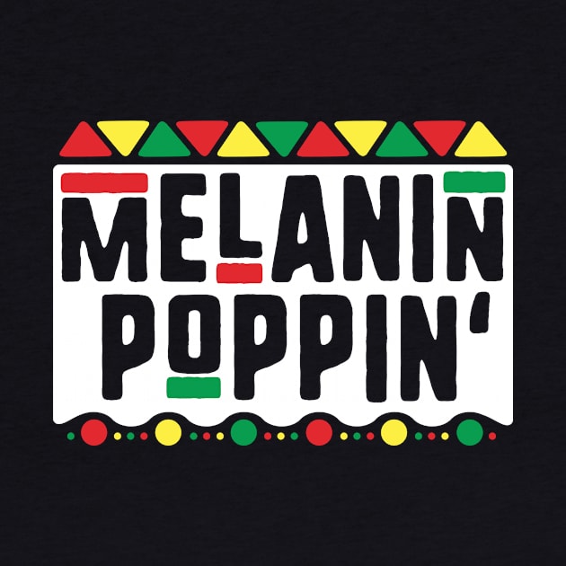 Melanin Poppin T-Shirt for Girls Women History Month Tribal by 14thFloorApparel